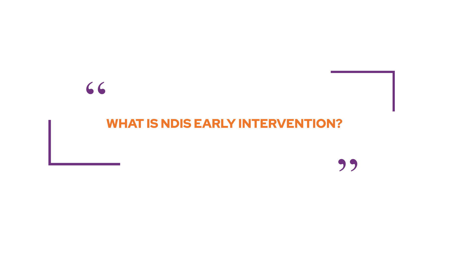 What is NDIS early intervention?